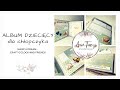 Album dla chłopczyka z kolekcji Sleep and Dream - minialbum for a babyboy - scrapbooking Ania Tworzy