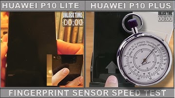 Huawei P10 Plus VS P10 Lite Fingerprint Sensor Speed Test