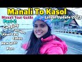 Manali tour guide 2024manali to kasolsolang valleymanali cheapest tour budgetmanali latest