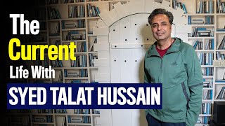 The Current Life | Syed Talat Hussain