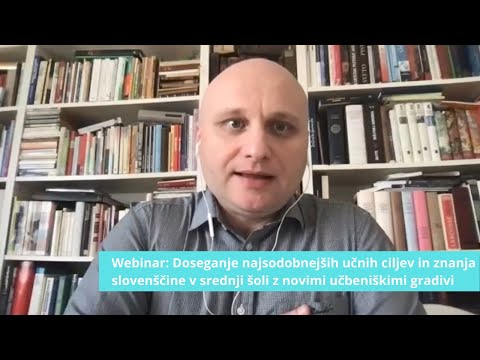 Webinar: Doseganje najsodobnejših učnih ciljev in znanja slovenščine v srednji šoli