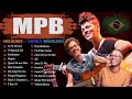 MPB As Melhores Antigas - MPB Acústico Brasil - Djavan, Roberto Carlos, Skank, Tim Maia #t211