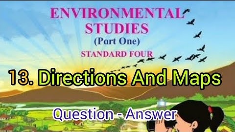 Directions And Maps | Std - 4 | EVS - 1| Lesson 13 | Question Answers | MH Board | English Medium