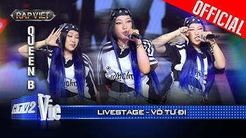 VÔ TƯ ĐI - Queen B cuốn khỏi bàn với cái gì vui vẻ thì chúng mình ưu tiên |Rap Việt 2024 [LiveStage]