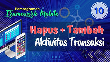 Web Mobile 10: Menampilkan, Hapus dan Tambah Aktivitas Transaksi