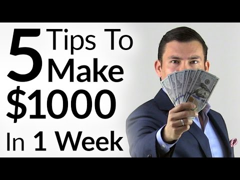 5 Tips To Make $1000 In 1 Week | Entrepreneur Mindset & Tactics To Increase Personal Income
