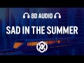 Diplo - Sad in the Summer feat. Lily Rose (Lyrics) | 8D Audio 🎧