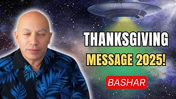 Bashar’s Powerful Thanksgiving Message: The Hidden Belief That’s Blocking Your Abundance!