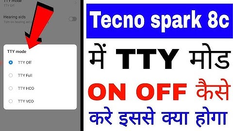 tecno spark 8c TTY mode on off kaise kare।। tty mode kya hai use kaise kiya jata hai
