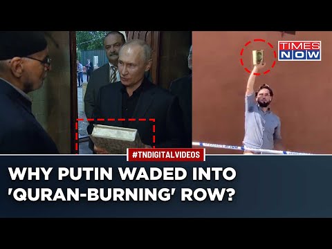 Did Putin Use Muslim Nations' Fury After Sweden 'Allowed' Quran-Burning Outside Mosque On Eid?