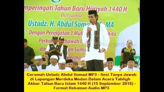 Ceramah Ustadz Abdul Somad MP3 Sesi Tanya Jawab di Lapangan Merdeka Medan dalam Tabligh Akbar