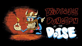 Final Round Playing The Doise In Bloodsauce Dungeon