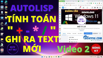 ✔️ Lisp tính toán " Cộng - Trừ - Nhân - Chia" - Ghi ra Text mới và Thay thế text [ Autolisp Tập 2 ]