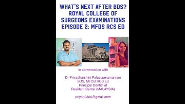 Whats Next After BDS ,Royal College of Surgeons  | Ep -2  |MFDS Edinburgh | Dr. Vinay | Dr Priya  |