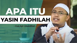 Penjelasan Tentang Yasin Fadhilah - Inspirasi Islam