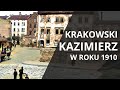 Krakowski Kazimierz w roku 1910