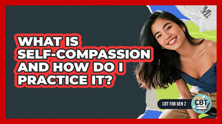What Is Self-Compassion And How Do I Practice It?