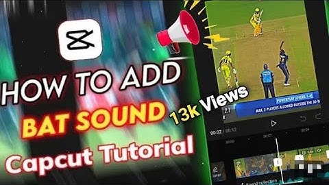 how to add bat sound effects cricket video | CAPCUT Tutorial | SUBSCRIBE AHTISHAM TV