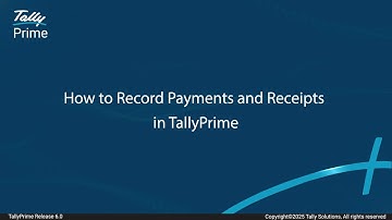 How to Record Payments and Receipts in TallyPrime | TallyHelp