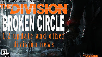 The Division Update | Broken Circle Incursion