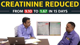 Creatinine Reduced From 9.1 to 1.67 in 15 days