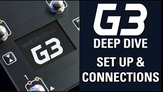 Set Up & Connections - TheGigRig G3 DeepDive
