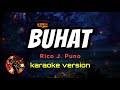 BUHAT - RICO J. PUNO (karaoke version)