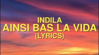 Indila - Ainsi Bas La Vida (Lyrics/ Letra)