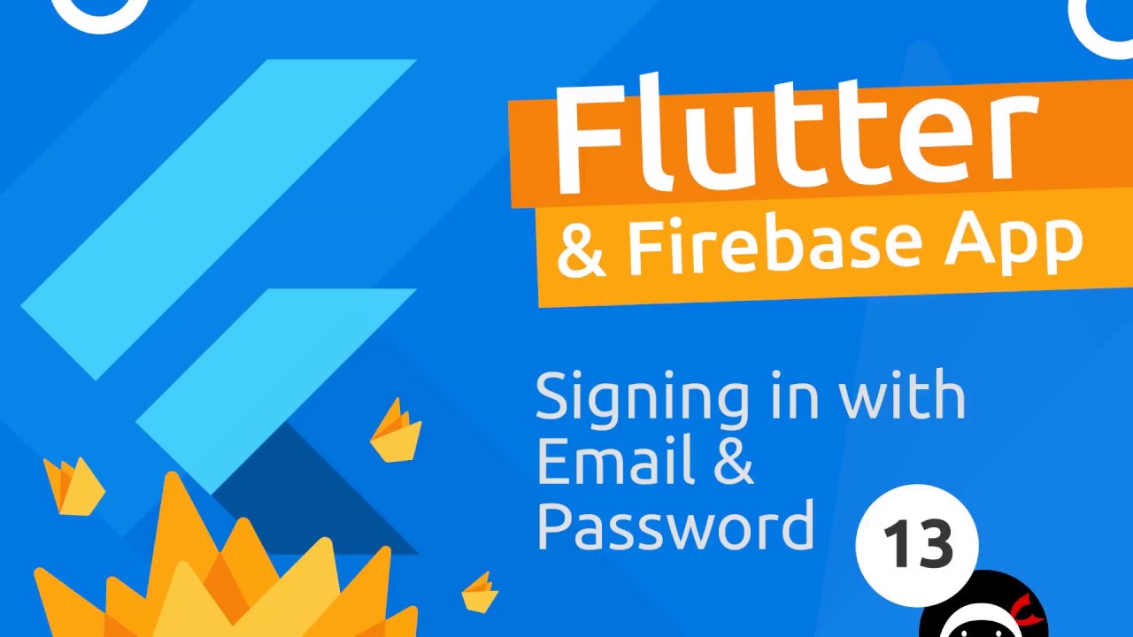 Flutter & Firebase App Tutorial #13 - Sign in With Email & Password ...