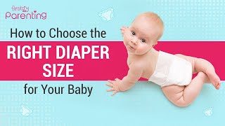 How to Choose the Right Diaper Size for Your Baby