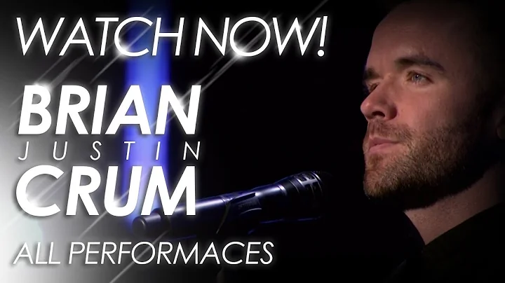 WOW!... All performances from Brian Justin Crum | ...