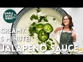 5 Minute Creamy Jalapeno Sauce SO EASY