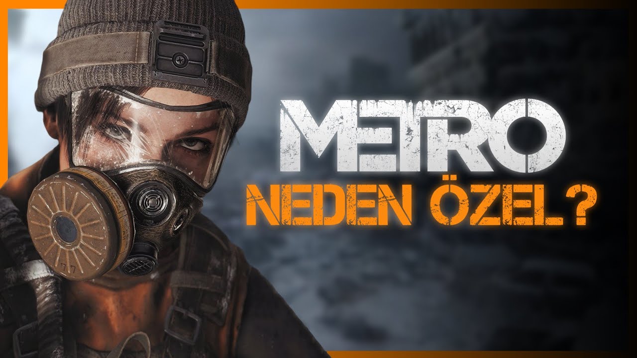 METRO SERİSİNİ BU KADAR FARKLI KILAN NEDİR?