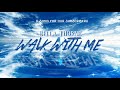[Omamori][Lyrics + Vietsub] Walk With Me - Bella Thorne