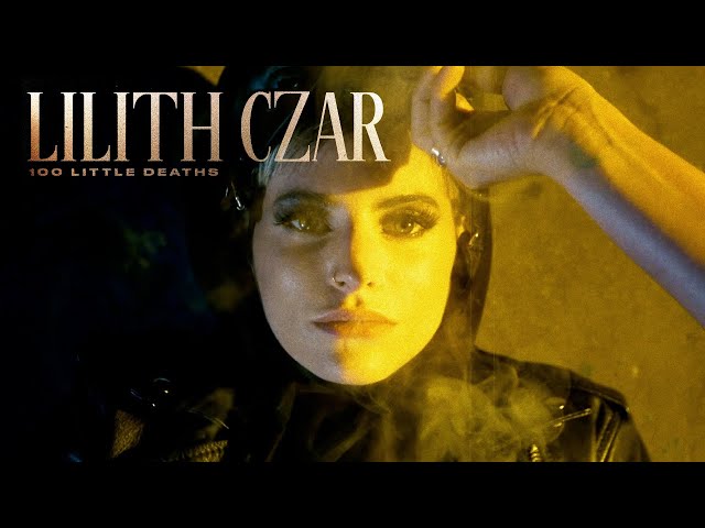 Lilith Czar - 100 Little Deaths