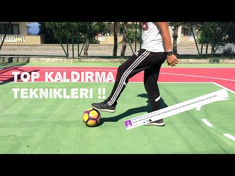 TOP KALDIRMA TEKNİKLERİ