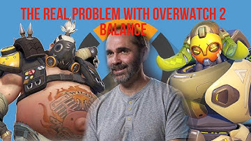 Overwatch 2 Balance: The REAL Problem