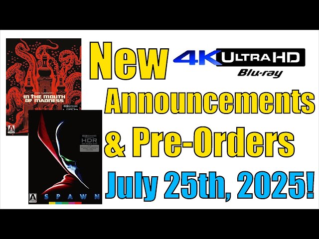 New 4K UHD Blu-ray Announcements & Pre-Orders for July 25th