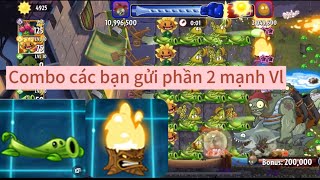 Combo các bạn gửi trong Plants vs Zombie mạnh quá luôn 😱