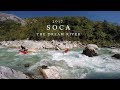 Soca 2017 Wildwasser Kajak Slowenien Predilpass Triglav Nationalpark Trenta Tal Vršič Bovec Gumotex