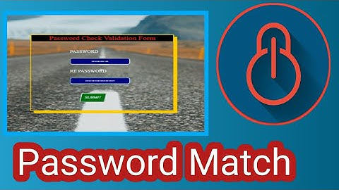 Password Matching using JavaScript(Password and Confirm Password validation using JavaScript )....!!