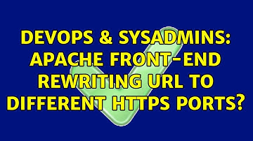 DevOps & SysAdmins: apache front-end rewriting URL to different https ports?