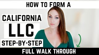 California LLC  How to Start an LLC in California Step By Step