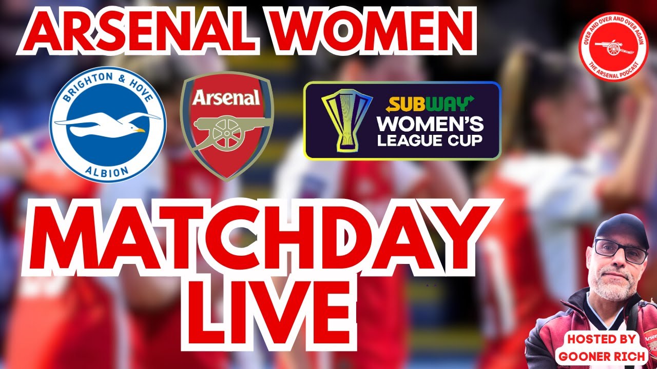 Awfc #AWFC - MATCHDAY LIVE - BRIGHTON WOMEN vs ARSENAL WOMEN - YouTube