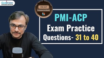 PMI-ACP Exam Practice Questions 31 to 40 #Agile #pmiacp #pmiacpizenbridge