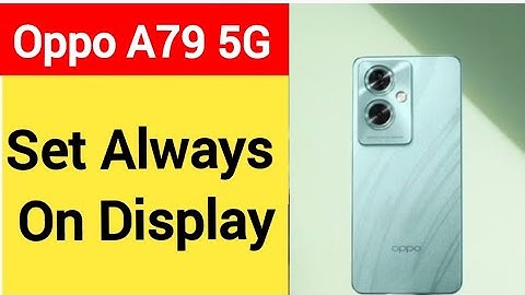How to set always on display, Oppo A79 5G always on display kaise set karen