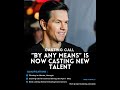 Casting Call for ‘By Any Means’ with Mark Wahlberg 🎬