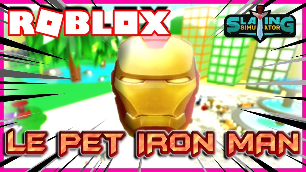 Repeat Des Pets Iron Man Ultra Pete Roblox Slaying Simulator By Nohoprima Et Mustacho You2repeat - new iron man simulator roblox