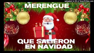 MERENGUE QUE SALIERON EN NAVIDAD