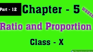 Chapter 5 || Ratio And Proportion Part- 11 Class 10 WBBSE by Ahrar.